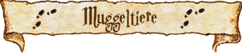 Hier gehts zu den Muggeltieren.